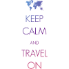 Keep calm and travel on
