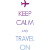 Keep calm and travel on