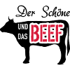Der Schöne und das Beef