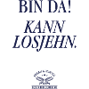 Bin da! Kann losjehn