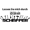 SCHAFFER Lassen Sie mich durch