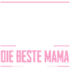 Die beste Mama der Welt