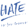 Hate is for losers