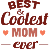 best and coolest mom ever