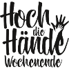Hoch die Hände Wochenende