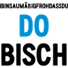 DO BISCH (Spruch)