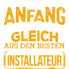 INSTALLATEUR - Der Beste