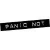 Panic Not
