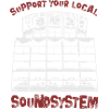 support your local soundsystem