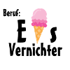 Beruf - Eisvernichter Geschenk Eis Sommer