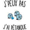 J'peux pas j'ai petanque