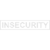 INSECURITY