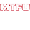 MTFU