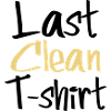 Last clean t-shirt