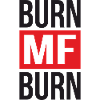 Burn MF Burn