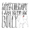 bullytherapydont2