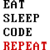 eat sleep code repeat