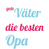 Vater sein - Opa werden