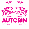 AUTORIN - gleichzeitig Prinzessin