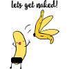 Lets get naked - funny banana