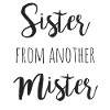 Sister from another mister