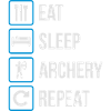Eat Sleep Archery Repeat