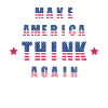Make america think again