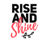 Rise and shine