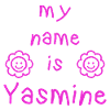 YASMINE MY NAME IS