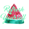 Watermelon "Refresh Yourself"