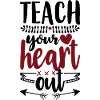 Teach your heart out