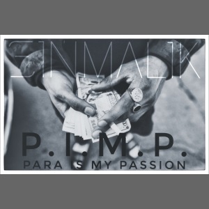 P.I.M.P Para ist my Passion