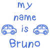 BRUNO MY NAME IS