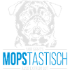 MOPSTASTISCH Mops