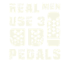 Real Men Pedals Shirts