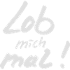 Lob mich mal white