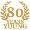 80. Birthday: 80 Years Young