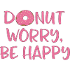 Donut worry