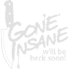 Gone Insane reviendra bientôt!