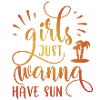 Girls just wanna SUN