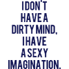 No dirty thoughts sayings
