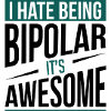 I Hate Being Bipolar