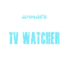 Weltbester TV Schauer