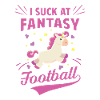 I suck at Fantasy Football