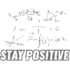 Funny Functions> Stay Positive
