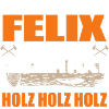 FELIX - Holz