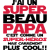 j'ai un super beau papa