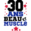 30 ANS BEAU ET MUSCLé,citations,message