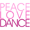 Peace Love Dance pink - Danceshirt
