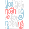 Nothing 4 nothing